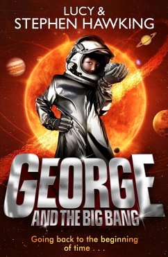 George and the Big Bang (eBook, ePUB) - Hawking, Lucy; Hawking, Stephen