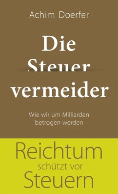 Die Steuervermeider (eBook, ePUB) - Doerfer, Achim