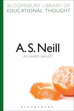 A. S. Neill (eBook, ePUB) - Bailey, Richard