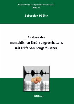 Analyse des menschlichen Ernährungsverhaltens mit Hilfe von Kaugeräuschen