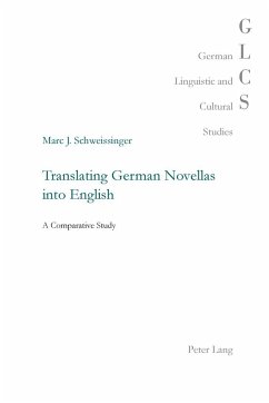 Translating German Novellas into English - Schweissinger, Marc J.