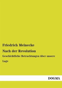 Nach der Revolution - Meinecke, Friedrich