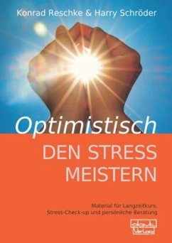 Optimistisch den Stress meistern - Beiheft - Reschke, Konrad;Schröder, Harry