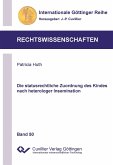 Die statusrechtliche Zuordnung des Kindes nach heterologer Insemination