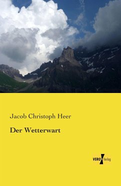 Der Wetterwart - Heer, Jakob Chr.