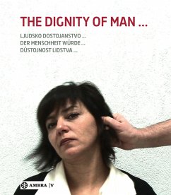 Der Menschheit Würde; The Dignity of Man; Dustojnost cloveka. Ljudsko dostojanstvo