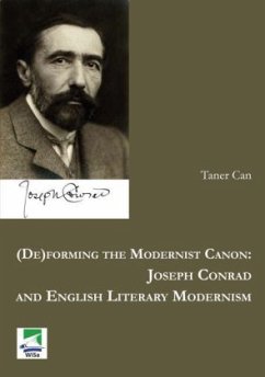 (De)forming the Modernist Canon: Joseph Conrad and English Literary Modernism - Can, Taner