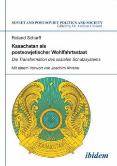 Kasachstan als postsowjetischer Wohlfahrtsstaat - Scharff, Roland