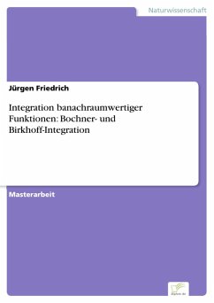 Integration banachraumwertiger Funktionen: Bochner- und Birkhoff-Integration (eBook, PDF) - Friedrich, Jürgen
