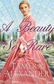 Beauty So Rare (A Belmont Mansion Novel Book #2) (eBook, ePUB)