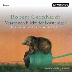 Versonnen blickt der Borstenigel (MP3-Download) - Gernhardt, Robert