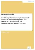 Nachhaltiges Veranstaltungsmanagement - Potenziale, Rahmenbedingungen und praktische Lösungsansätze zur Implementierung der DIN ISO 20121 (eBook, PDF)