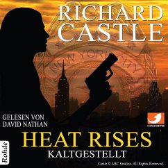 Heat Rises - Kaltgestellt / Nikki Heat Bd.3 (MP3-Download) - Castle, Richard
