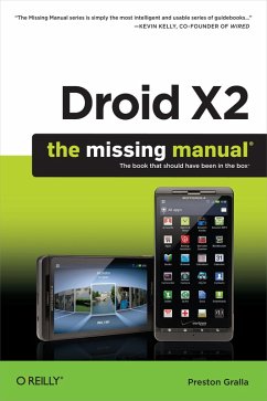 Droid X2: The Missing Manual (eBook, ePUB) - Gralla, Preston