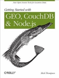 Getting Started with GEO, CouchDB, and Node.js (eBook, PDF) - Thompson, Mick