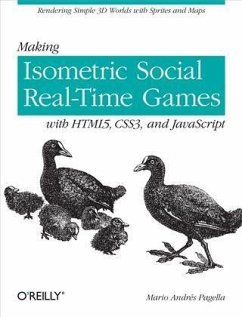 Making Isometric Social Real-Time Games with HTML5, CSS3, and JavaScript (eBook, PDF) - Pagella, Mario Andres