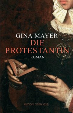 Die Protestantin (eBook, ePUB) - Mayer, Gina