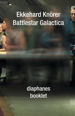Battlestar Galactica (eBook, ePUB) - Knörer, Ekkehard