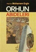 Orhun Abideleri - Ergin, Muharrem