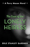 The Case of the Lonely Heiress (eBook, ePUB)