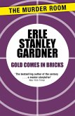 Gold Comes in Bricks (eBook, ePUB)