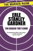 The Bigger They Come (eBook, ePUB)