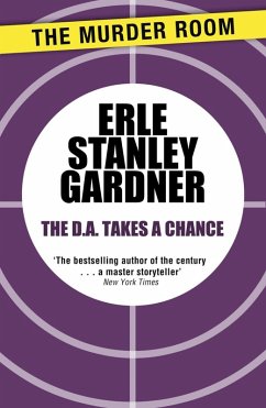 The D.A. Takes a Chance (eBook, ePUB) - Gardner, Erle Stanley