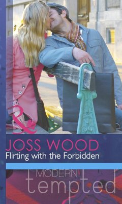 Flirting with the Forbidden (eBook, ePUB) - Wood, Joss