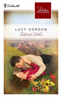 Instant Father (Fabulous Fathers, Book 6) (eBook, ePUB) - Gordon, Lucy