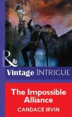 The Impossible Alliance (Mills & Boon Vintage Intrigue) (eBook, ePUB)