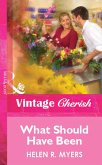 What Should Have Been (Mills & Boon Vintage Cherish) (eBook, ePUB)