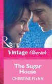 The Sugar House (Mills & Boon Vintage Cherish) (eBook, ePUB)