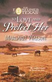 To Love & Protect Her (eBook, ePUB) To Love & Protect Her (eBook, ePUB)