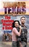 The Cowboy Wants a Baby (eBook, ePUB)