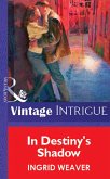 In Destiny's Shadow (eBook, ePUB)
