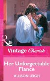 Her Unforgettable Fiance (Mills & Boon Vintage Cherish) (eBook, ePUB)