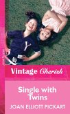 Single With Twins (Mills & Boon Vintage Cherish) (eBook, ePUB)