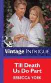Till Death Us Do Part (Mills & Boon Vintage Intrigue) (eBook, ePUB)