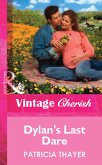 Dylan's Last Dare (eBook, ePUB) Dylan's Last Dare (eBook, ePUB)