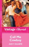 Call Me Cowboy (eBook, ePUB) Call Me Cowboy (eBook, ePUB)