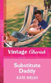Substitute Daddy (Mills & Boon Vintage Cherish) (eBook, ePUB)