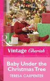 Baby Under The Christmas Tree (Mills & Boon Cherish) (eBook, ePUB)
