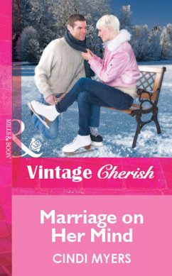 Marriage on Her Mind (eBook, ePUB) - Myers, Cindi Marriage on Her Mind (eBook, ePUB) - Myers, Cindi