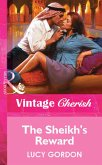 The Sheikh's Reward (eBook, ePUB) The Sheikh's Reward (eBook, ePUB)
