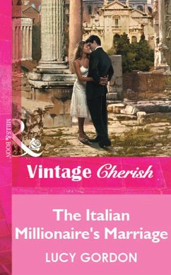 The Italian Millionaire's Marriage (Mills & Boon Vintage Cherish) (eBook, ePUB) - Gordon, Lucy