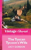 The Tuscan Tycoon's Wife (Mills & Boon Vintage Cherish) (eBook, ePUB)