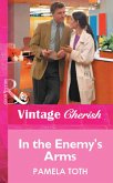 In The Enemy's Arms (Mills & Boon Vintage Cherish) (eBook, ePUB)