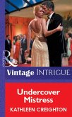 Undercover Mistress (eBook, ePUB) Undercover Mistress (eBook, ePUB)