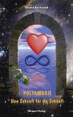 Polyamorie - Eine Zukunft für die Zukunft (eBook, ePUB)