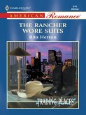 The Rancher Wore Suits (eBook, ePUB)